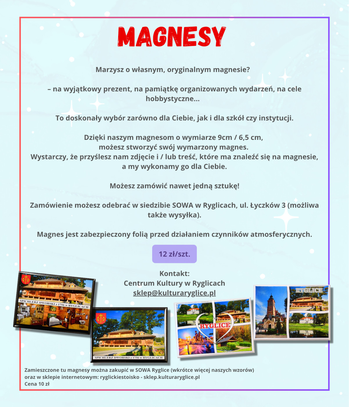 Informacja o możliwości zakupu magnesów ryglickich lub z własną grafiką